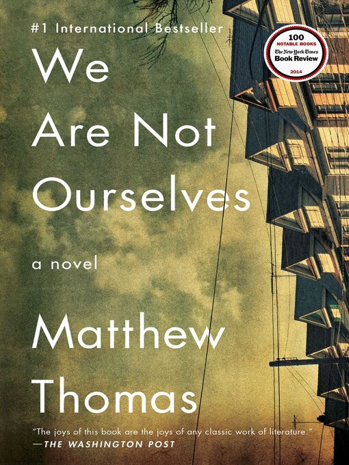 Détails du titre pour We Are Not Ourselves par Matthew Thomas - Disponible